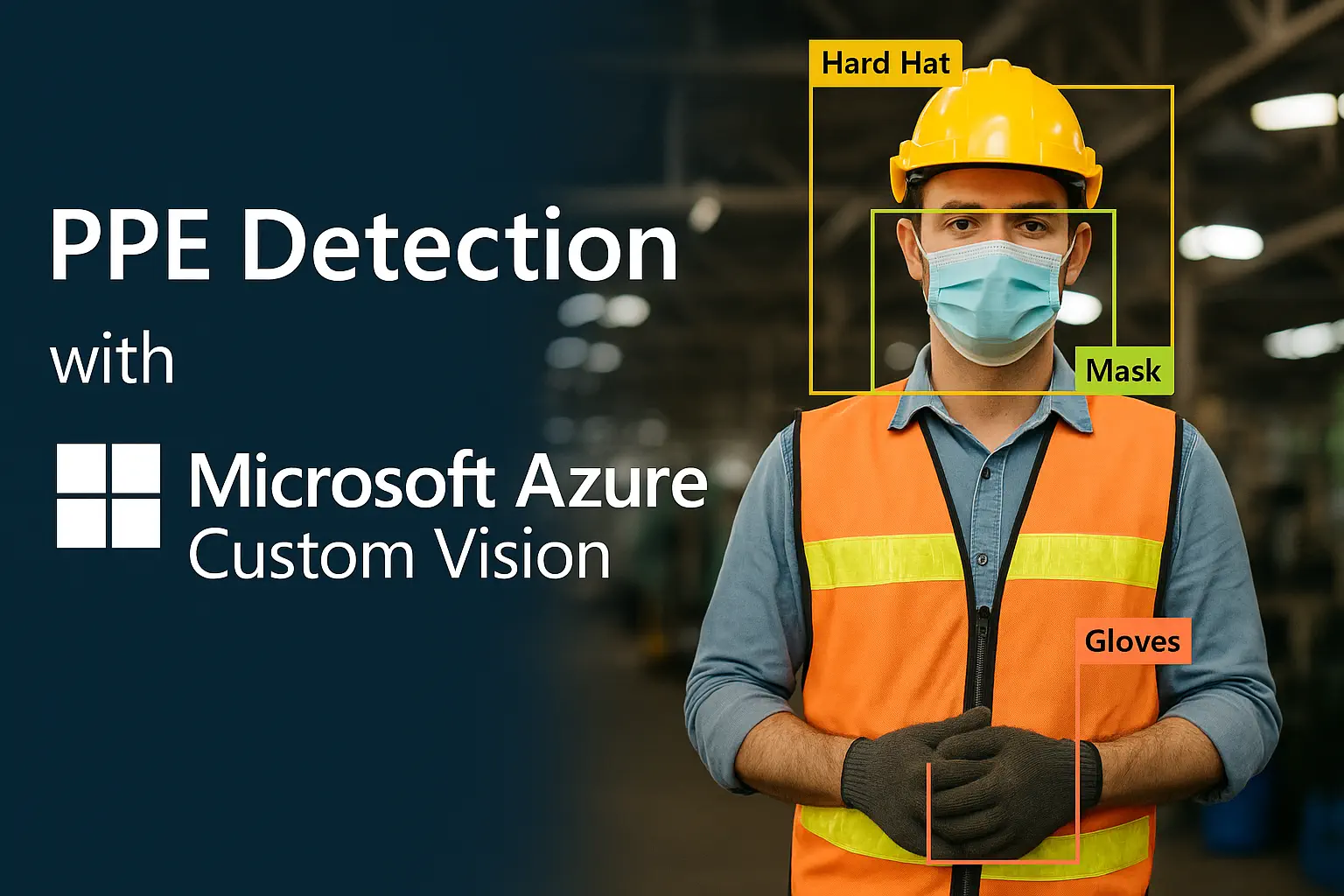 AI PPE detection in the oil and gas industry using Microsoft Azure Custom Vision.