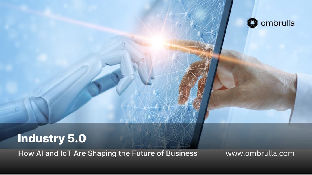 How AI and IoT are shaping the future of business in Industry 5.0