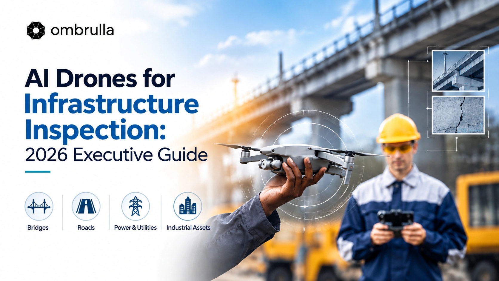 AI-driven drone and mobile technology transforming infrastructure inspection for bridges, pipelines, buildings, and critical assets with real-time monitoring