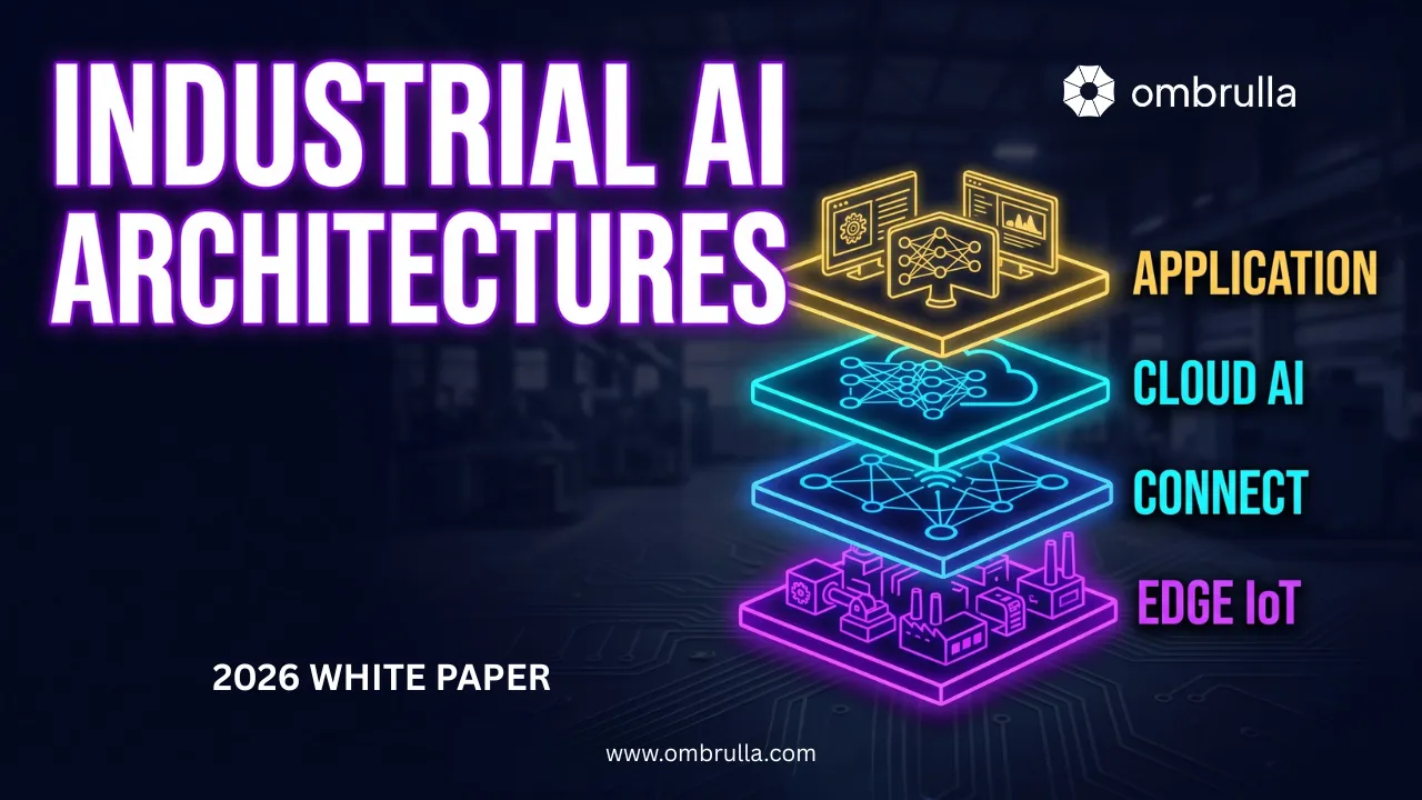 Industrial AI Architecture: The Engineering Playbook for Edge-Cloud AI in Manufacturing, Energy and Heavy Industry